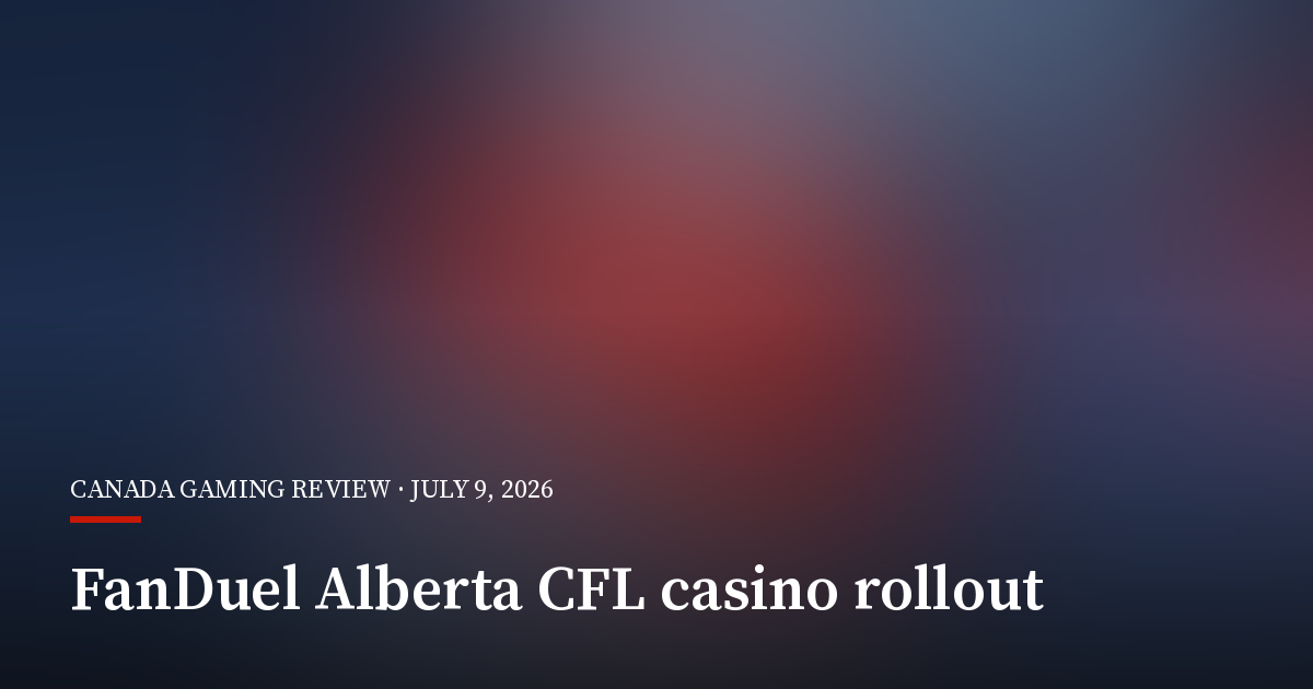 FanDuel Ties Alberta Launch to Renewed CFL Deal