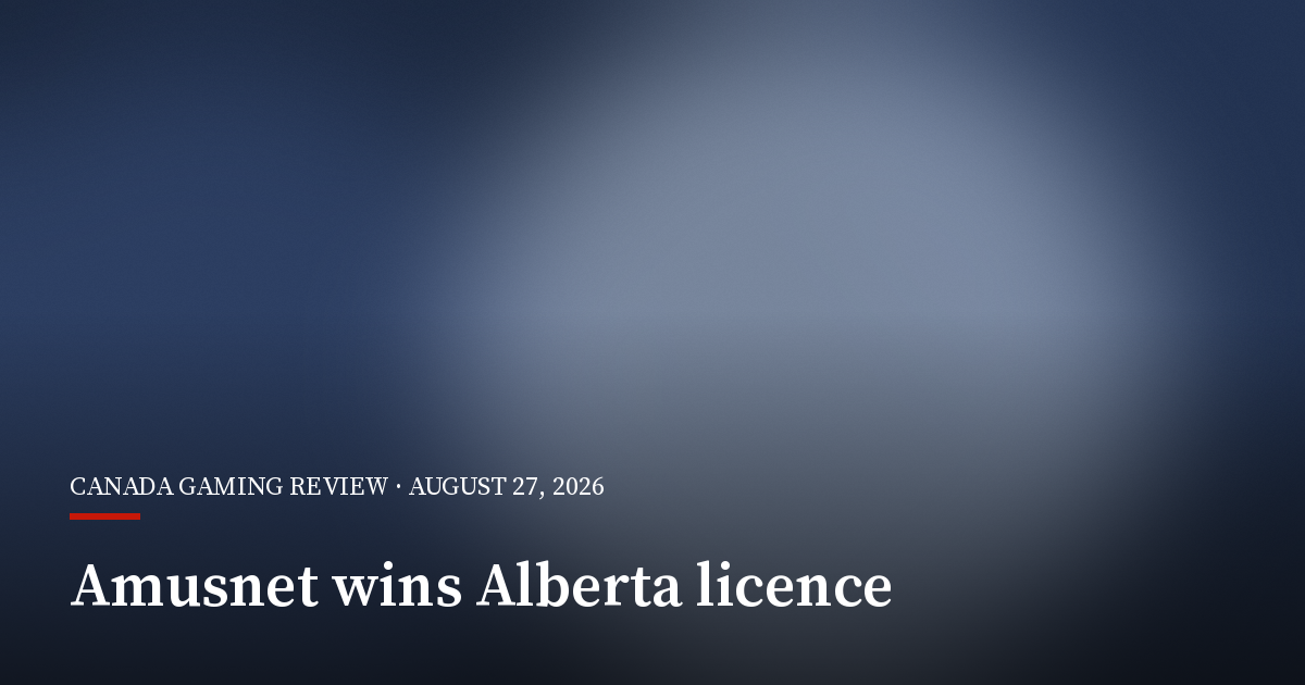 Amusnet Wins Conditional Alberta Supplier Licence