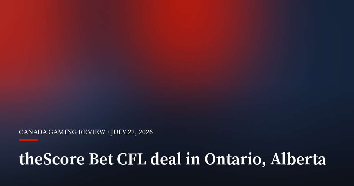 theScore Bet Lands Multi-Year CFL Partnership in Ontario and Alberta