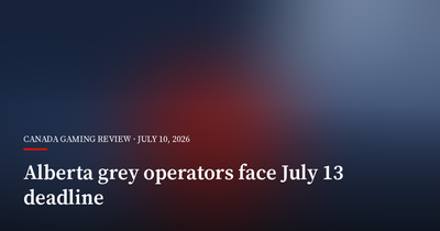 Alberta Sets July 13 Deadline for Grey Operators