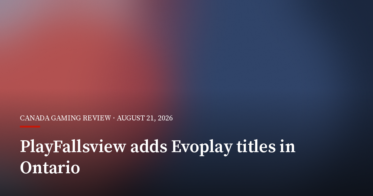 PlayFallsview Adds 20 Evoplay Titles in Ontario