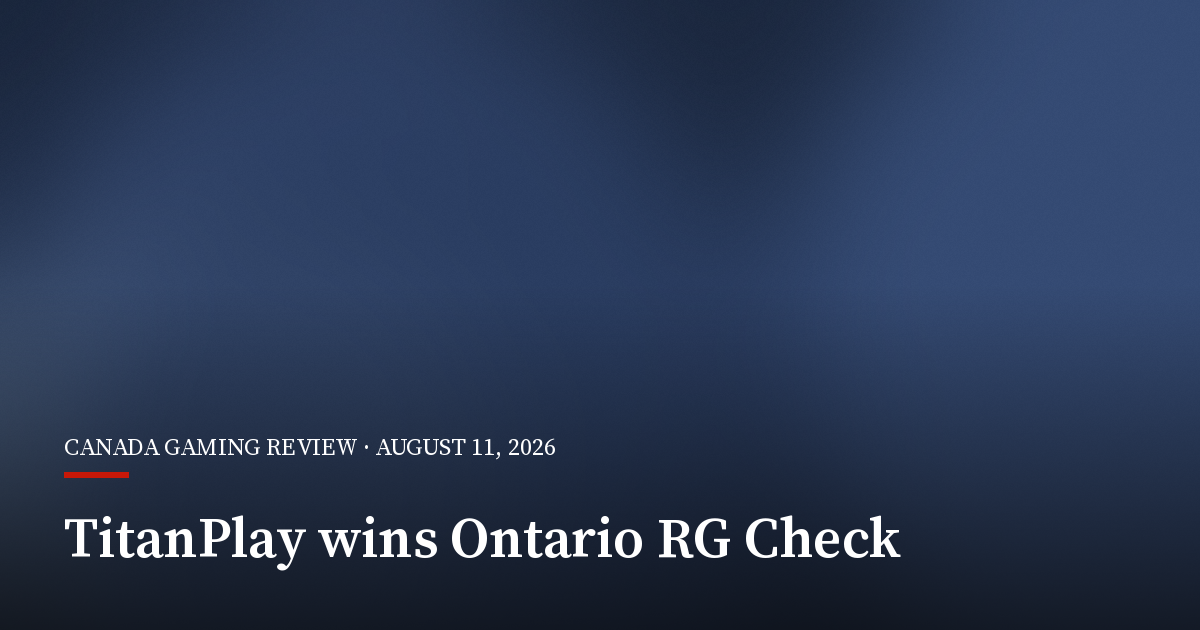 TitanPlay Wins RG Check Accreditation in Ontario