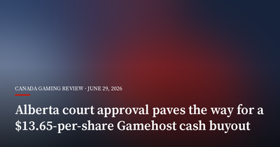 Alberta Court Approval Paves the Way for a $13.65-Per-Share Gamehost Cash Buyout