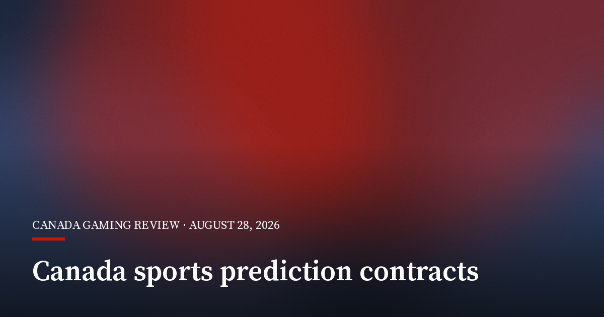 Canada Bars Sports Prediction Contracts From Securities Rules
